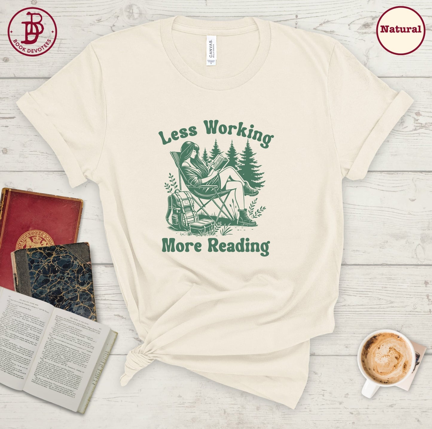 Less Working More Reading Tee