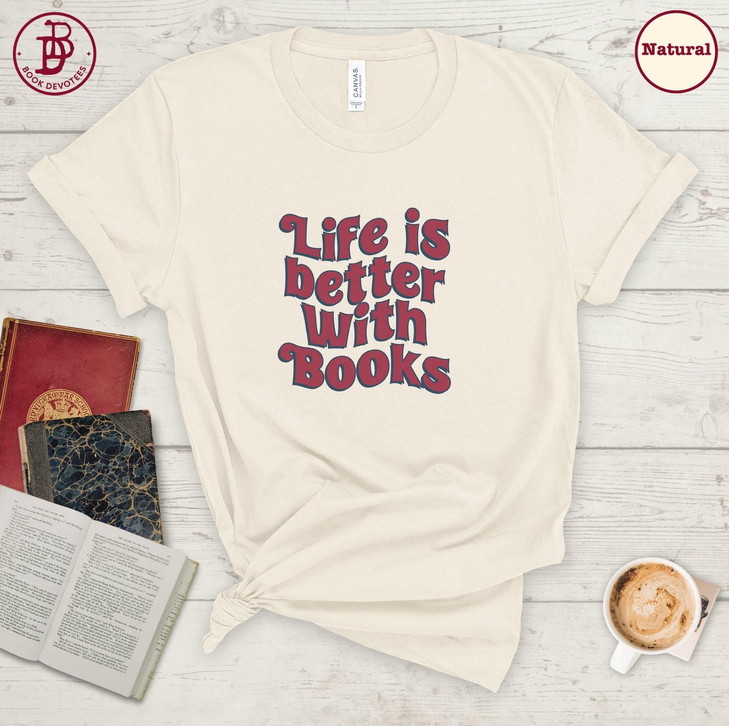 Life is Better With Books Tee