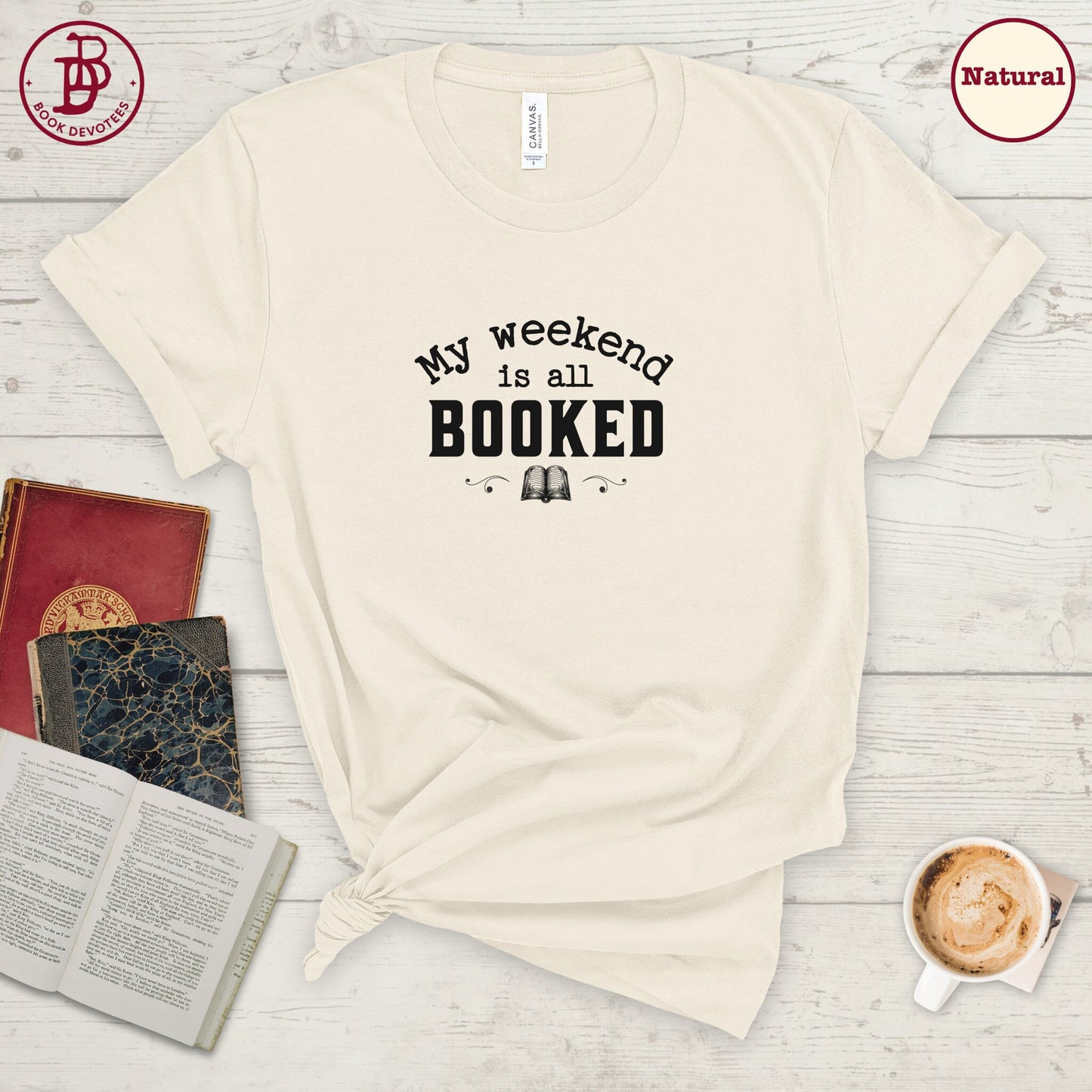 My Weekend is Booked Tee