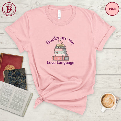 Books My Love Language Tee