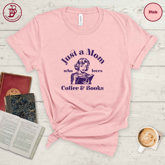 Just a Mom Tee