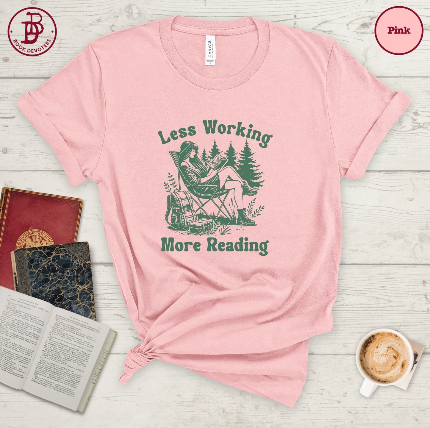 Less Working More Reading Tee