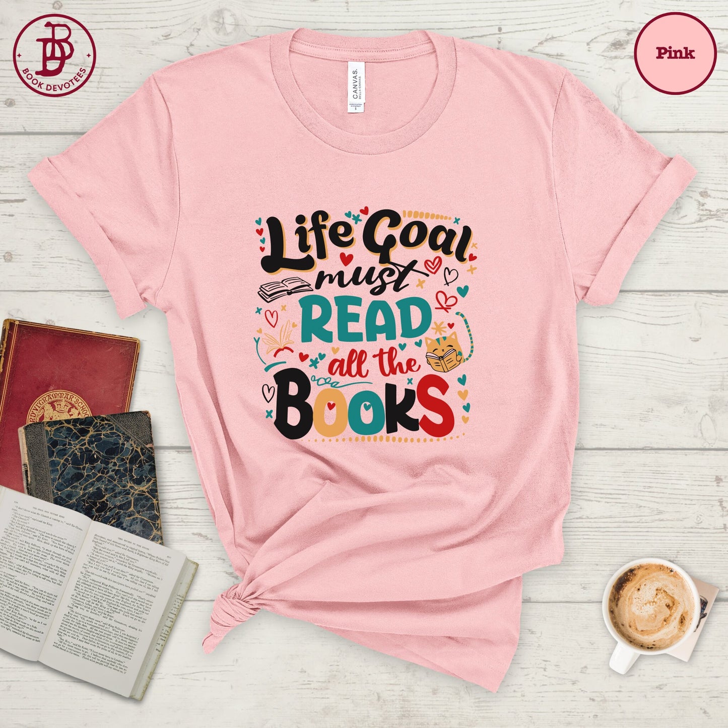 Life Goal Read All The Books Tee