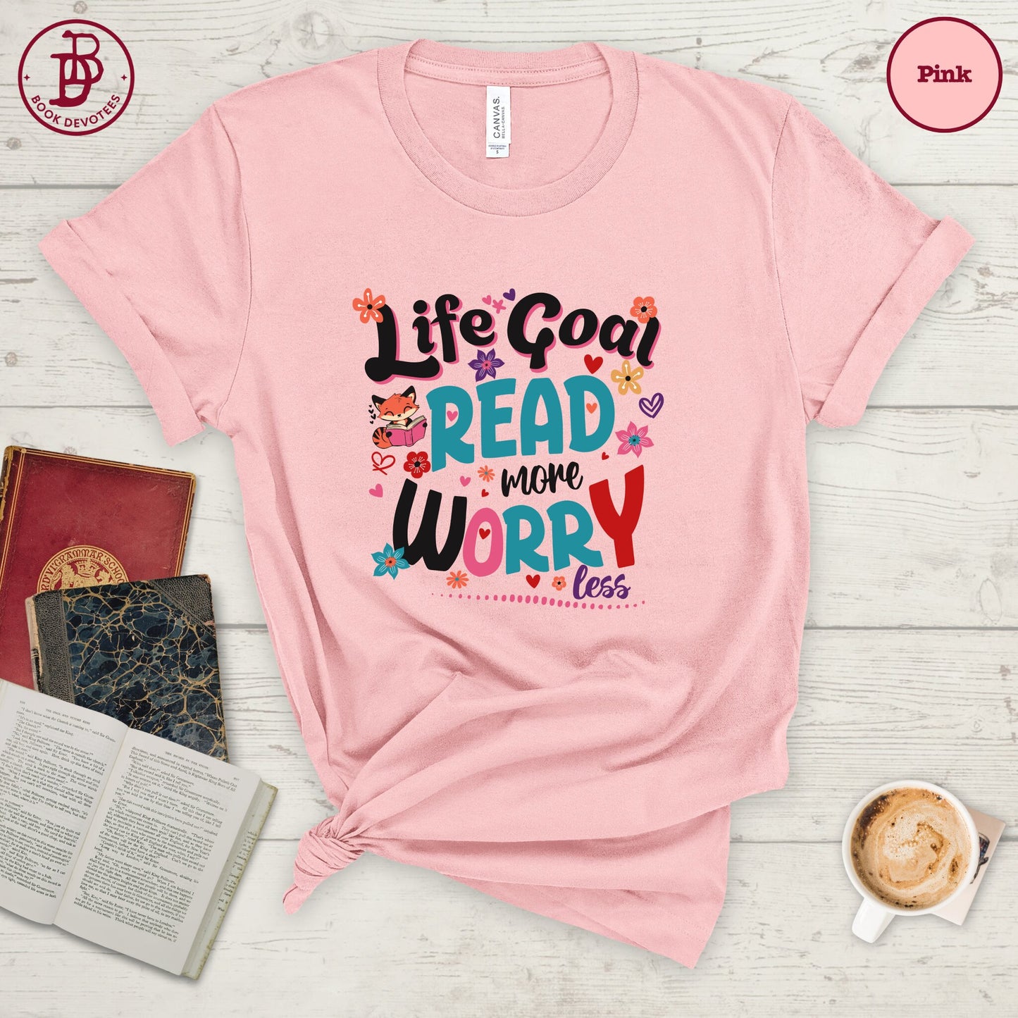 Life Goal Read More Tee
