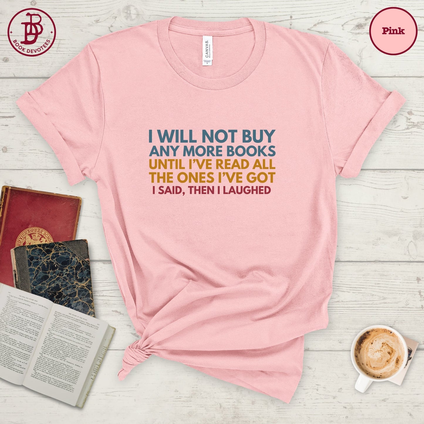 Will Not Buy More Books Tee