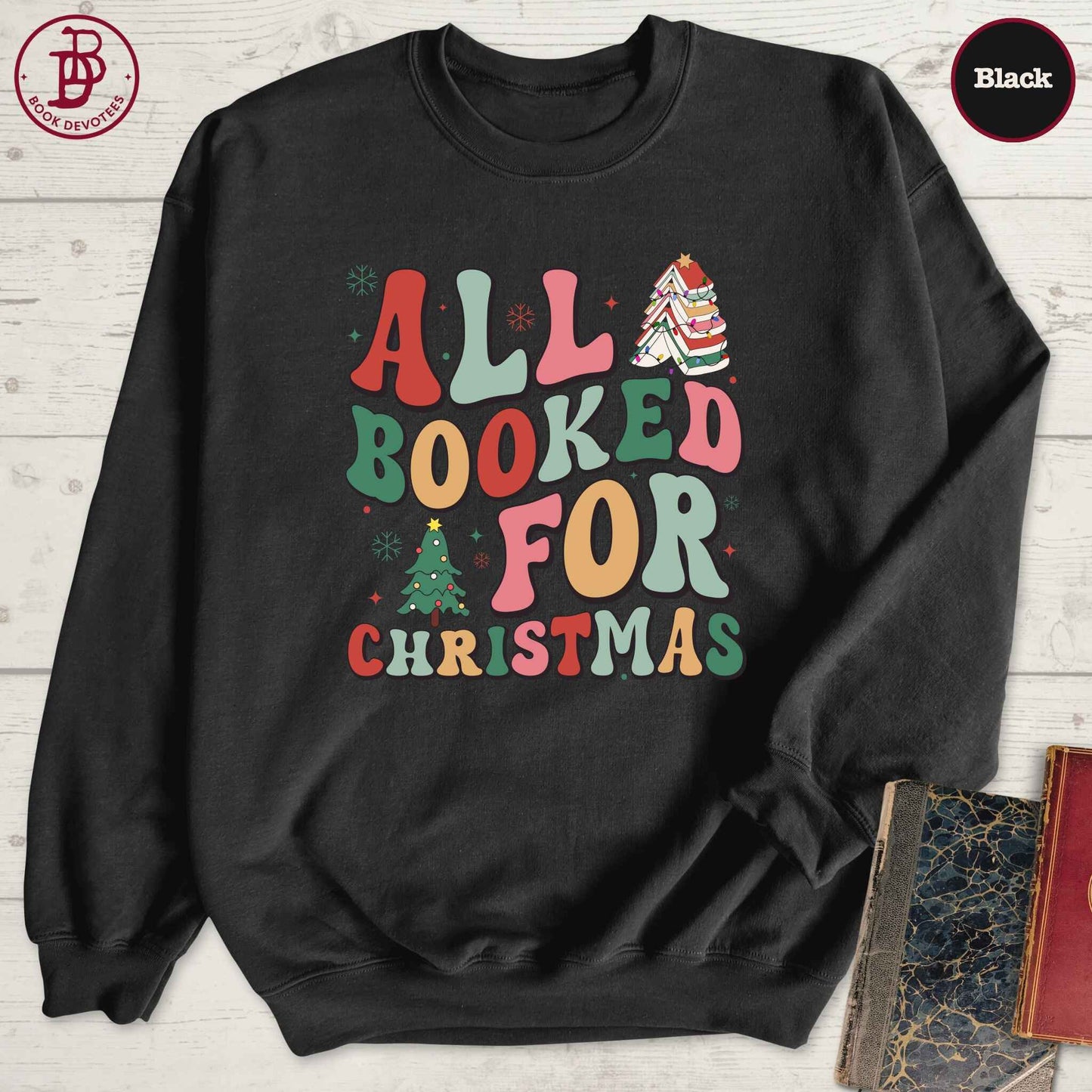 All Booked for Christmas Sweatshirt
