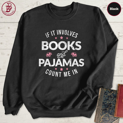 Books and Pajamas Sweatshirt