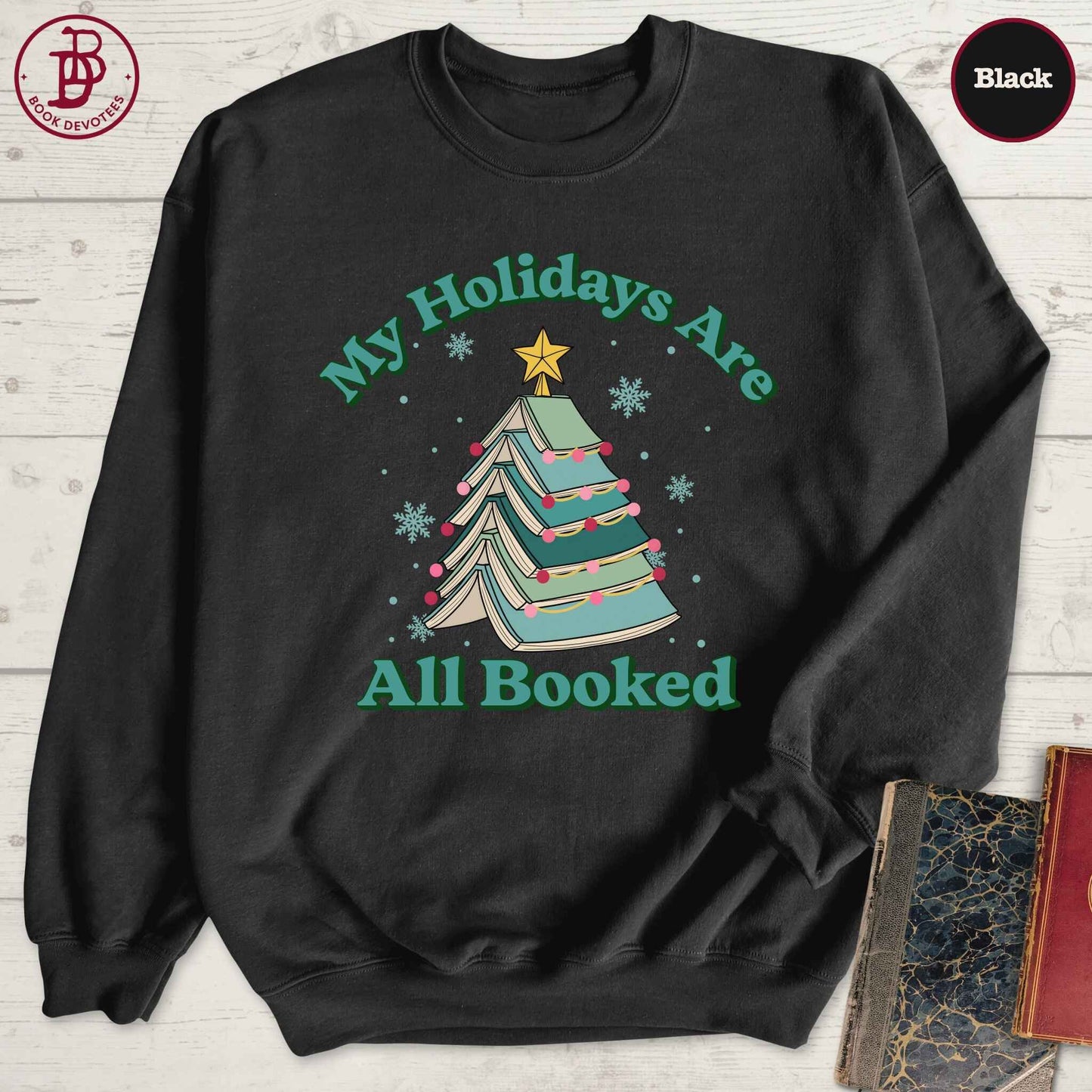 Holidays All Booked Sweatshirt