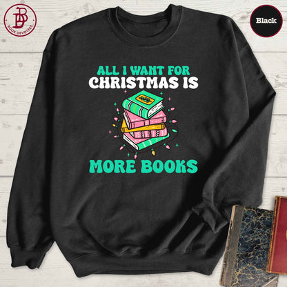 More Books For Christmas Sweatshirt