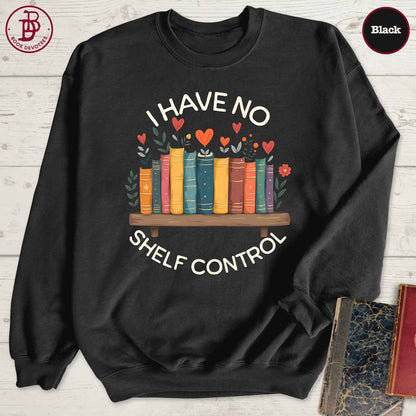 No Shelf Control Sweatshirt