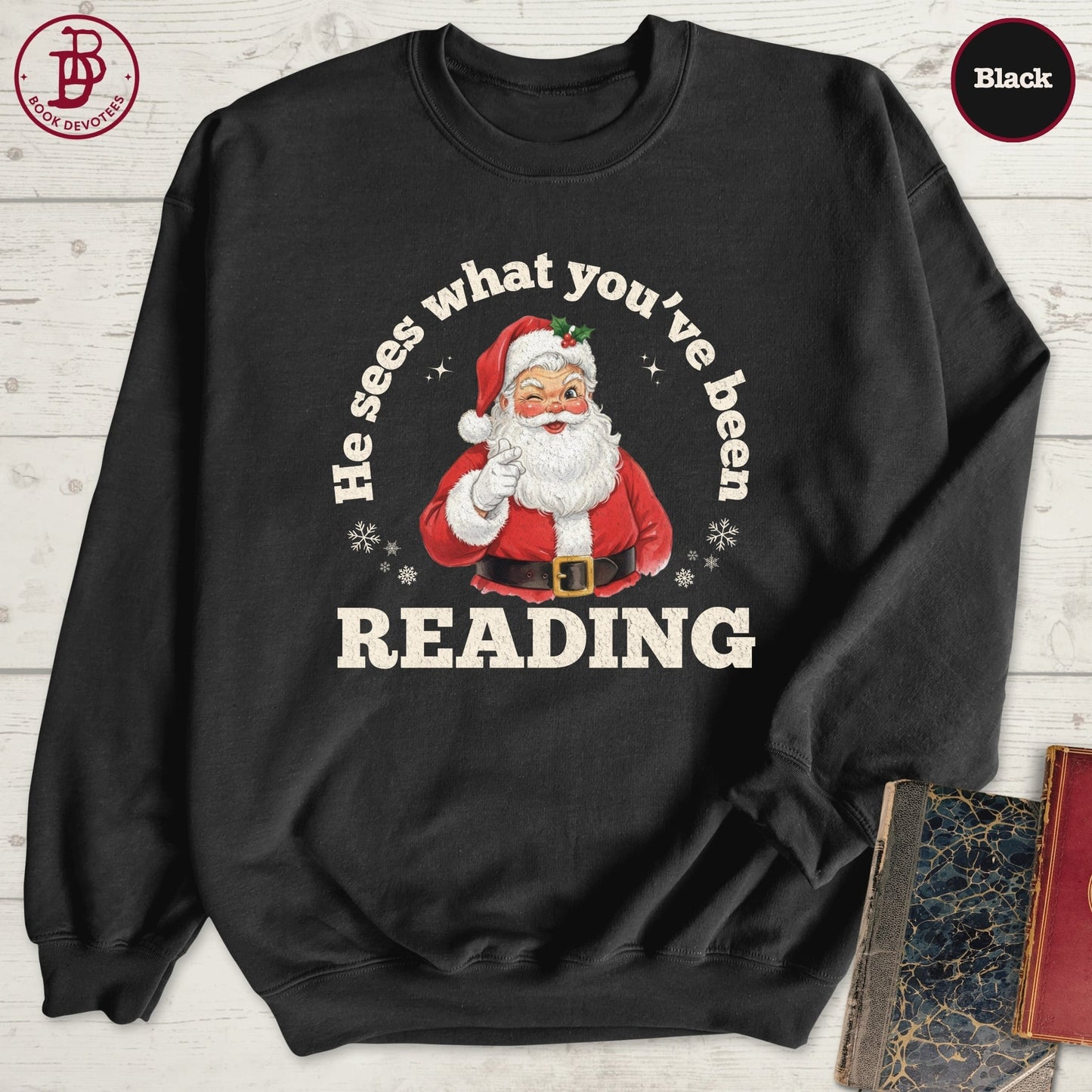 Santa Sees Reading Sweatshirt