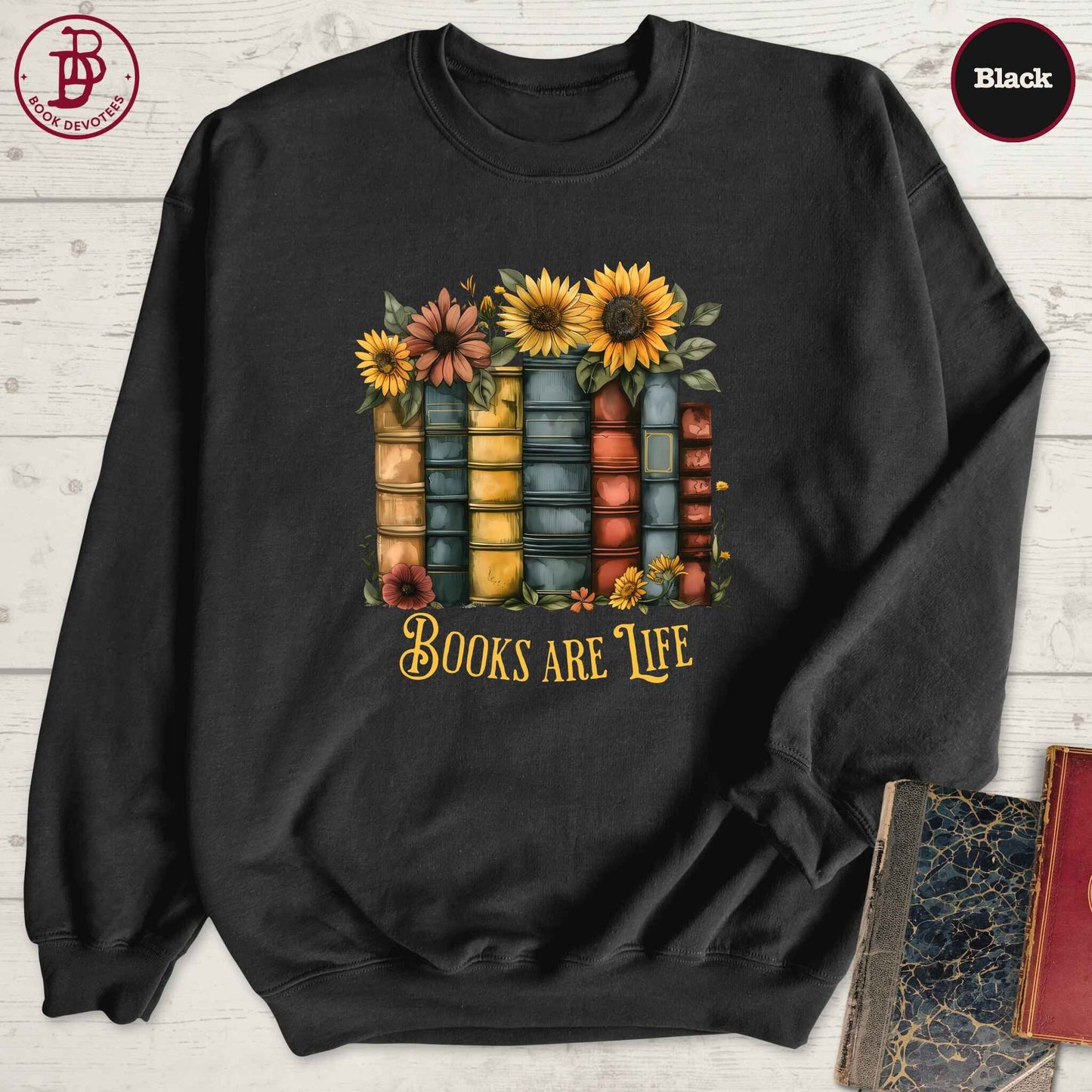 Sunflower Books are Life Sweatshirt