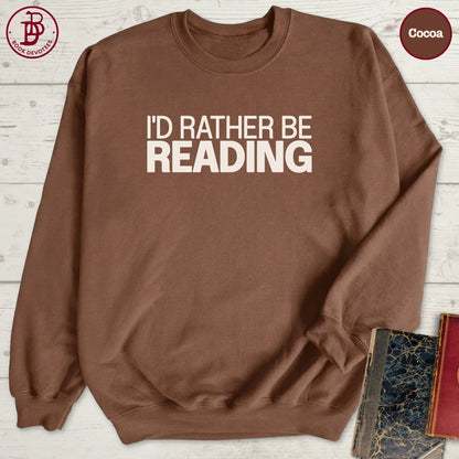Rather Be Reading Sweatshirt