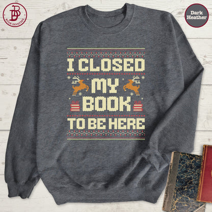 Closed My Book Christmas Sweatshirt