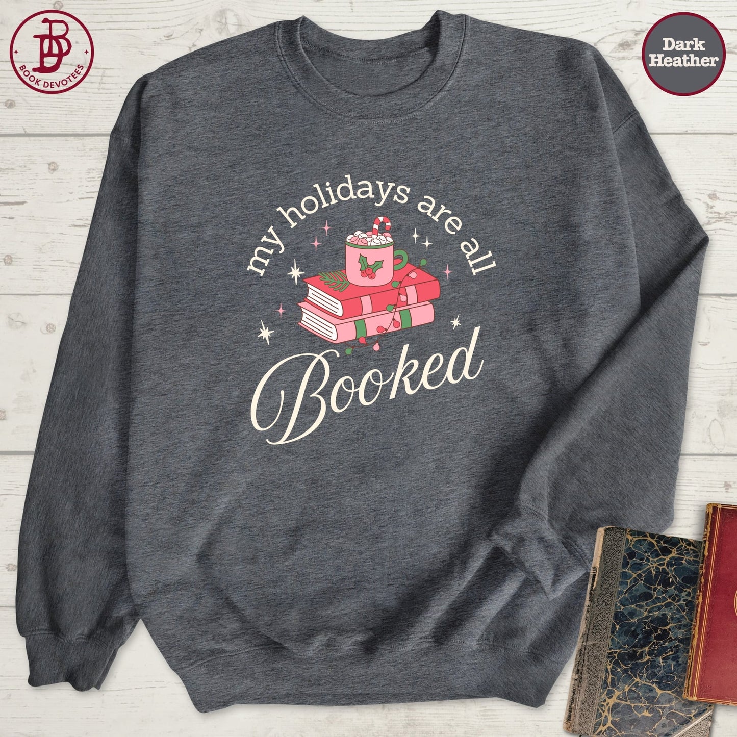 Holidays all Booked Christmas Sweatshirt