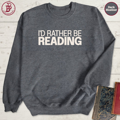 Rather Be Reading Sweatshirt