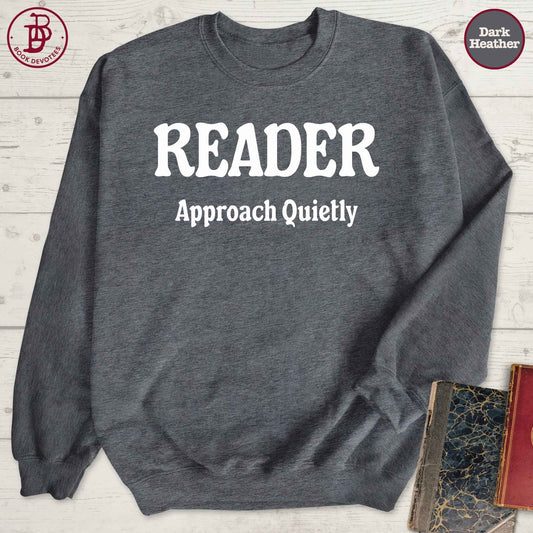 Reader Approach Quietly Sweatshirt