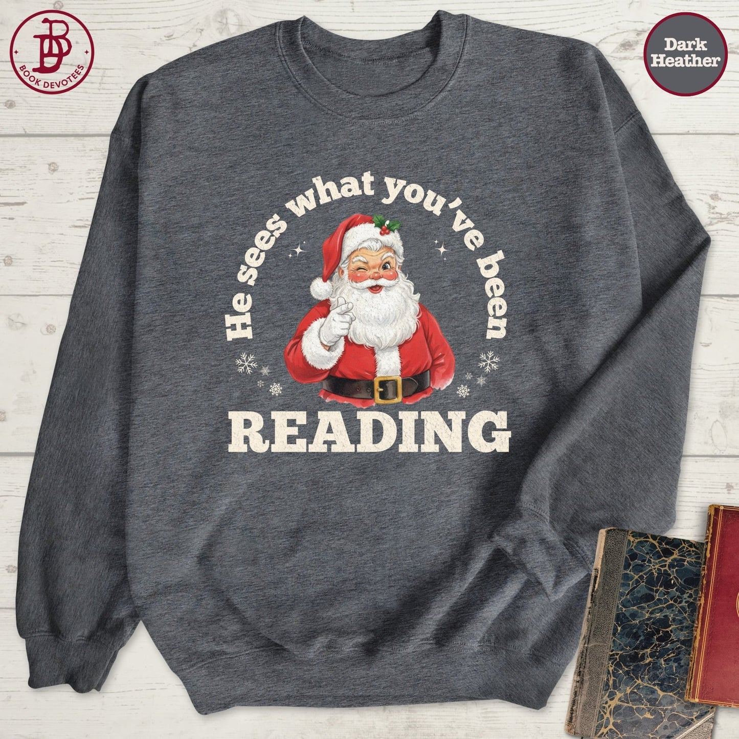 Santa Sees Reading Sweatshirt
