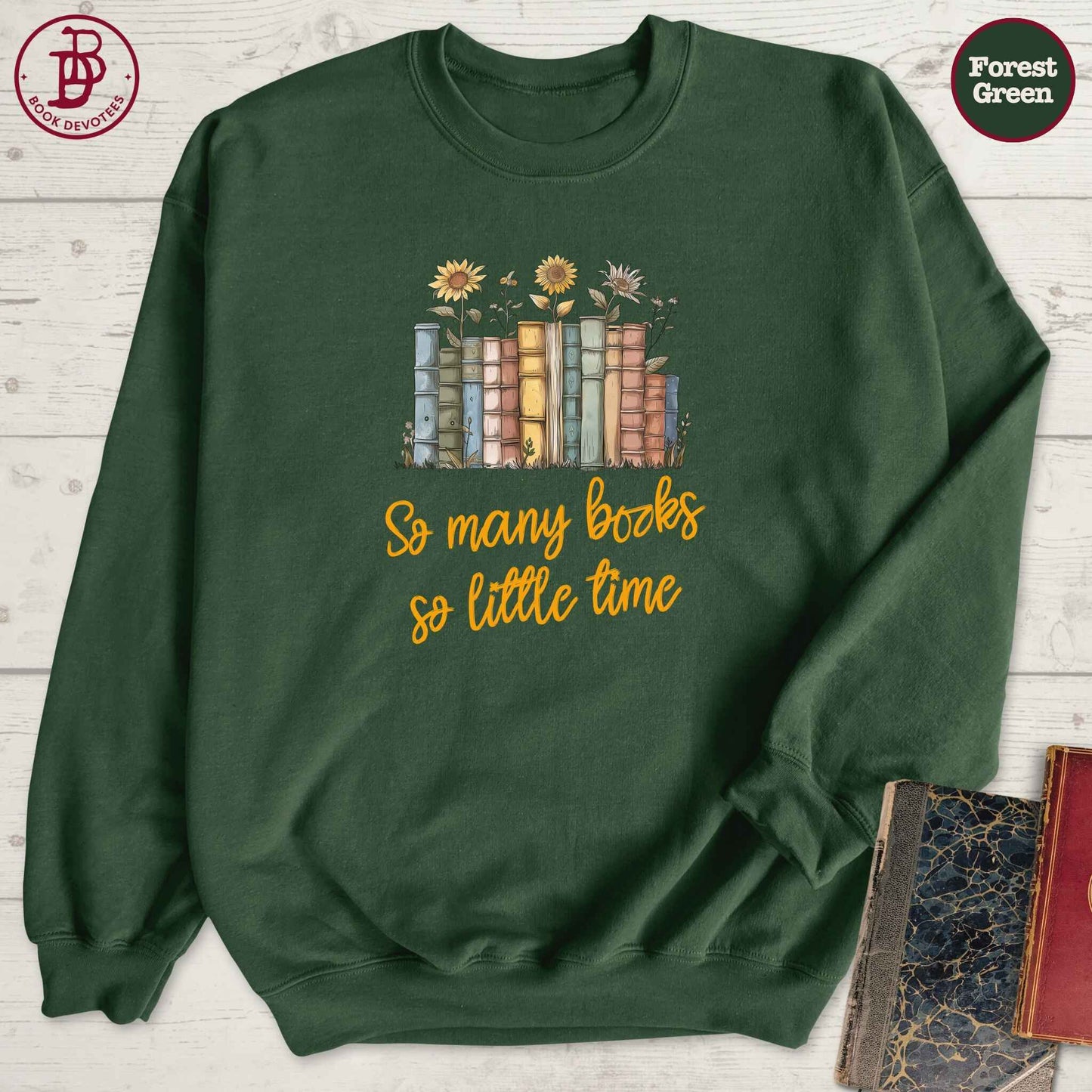 So Many Books Sunflowers Sweatshirt
