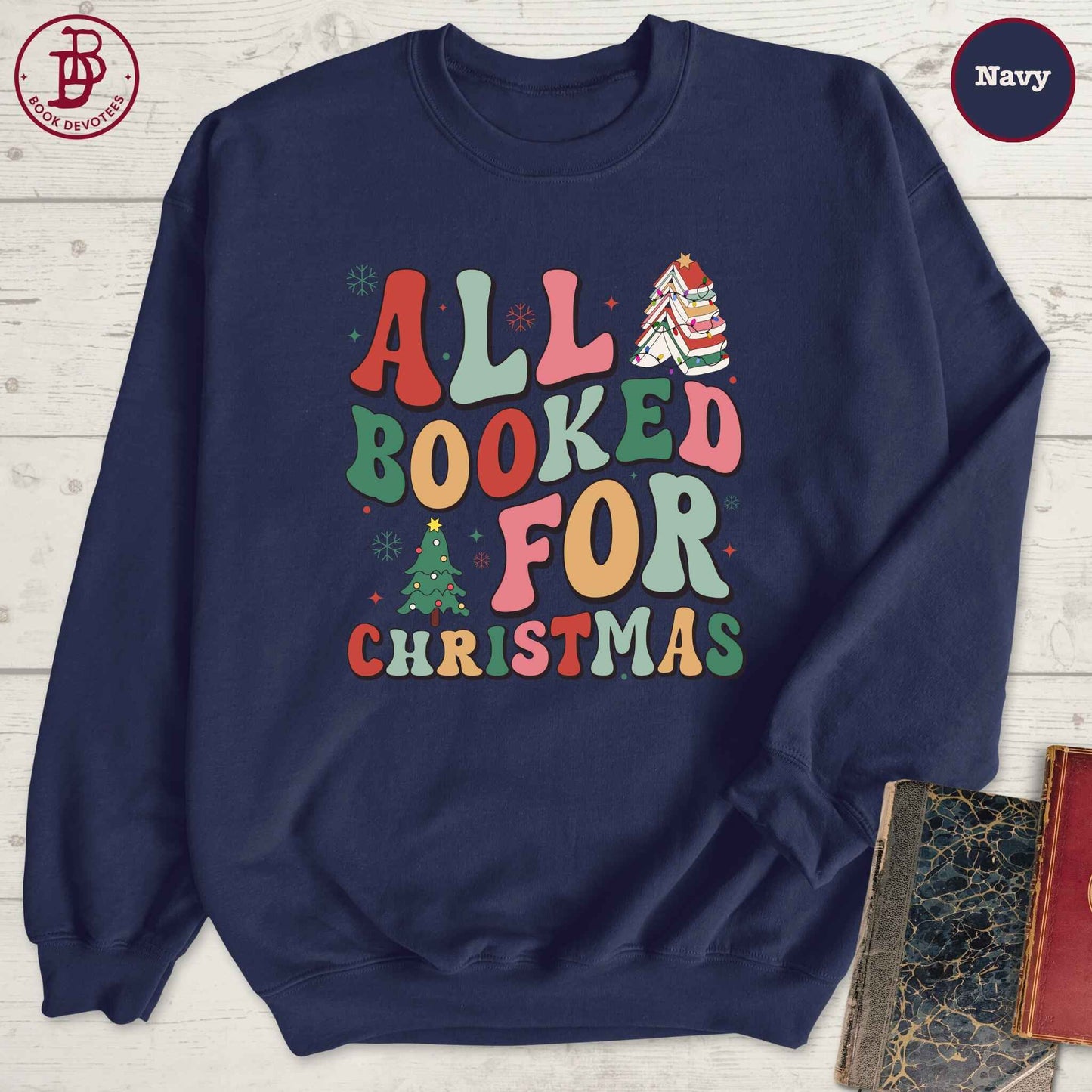 All Booked for Christmas Sweatshirt