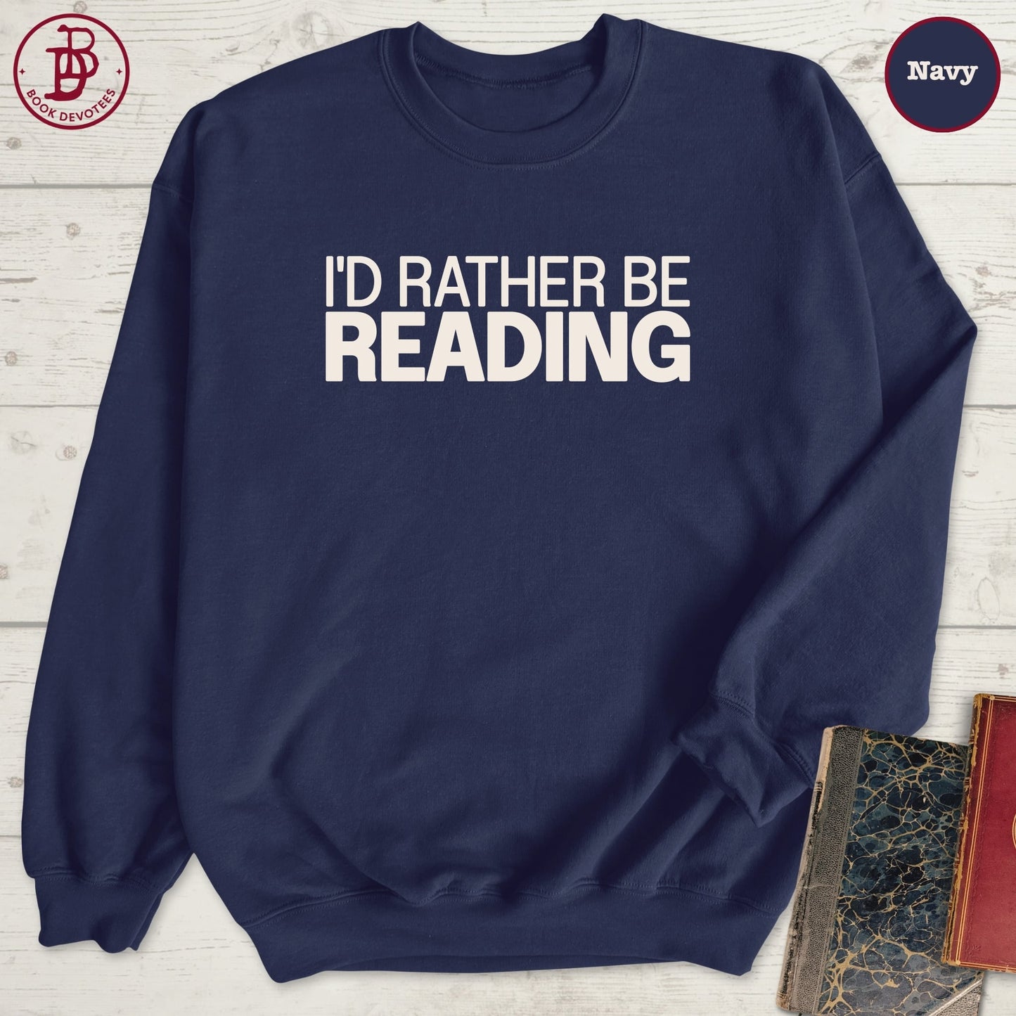 Rather Be Reading Sweatshirt