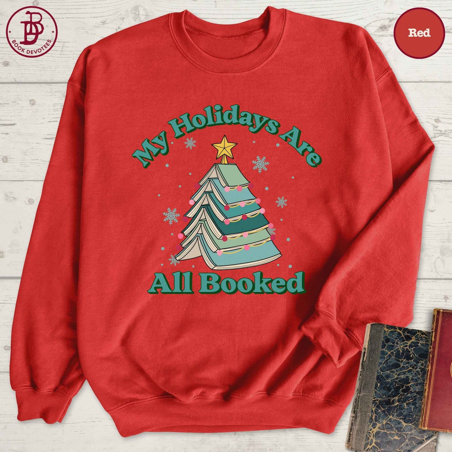 Holidays All Booked Sweatshirt