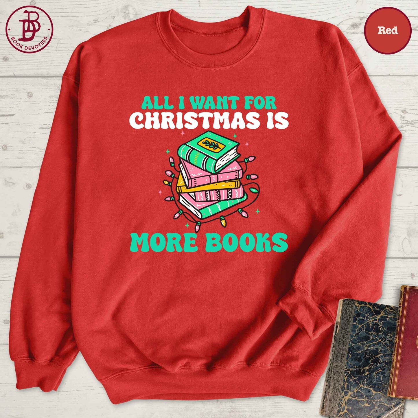 More Books For Christmas Sweatshirt