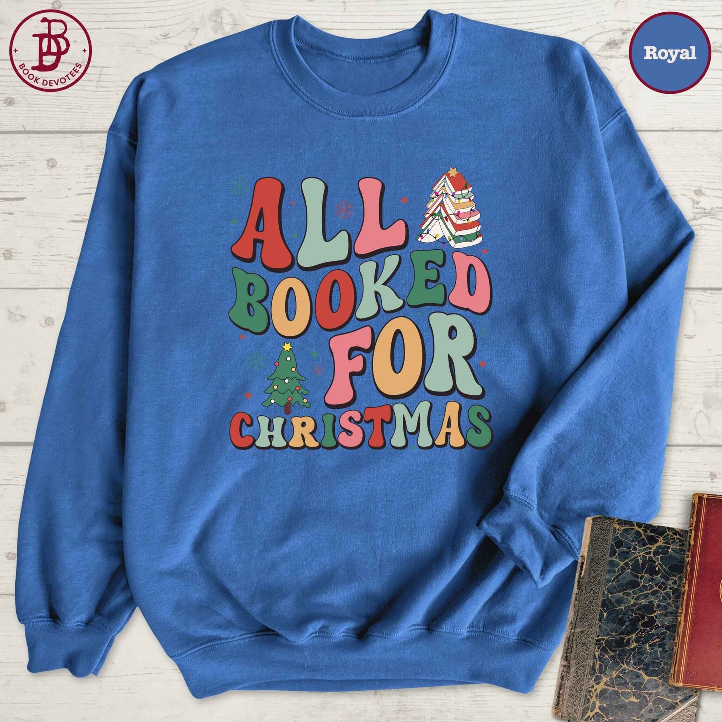 All Booked for Christmas Sweatshirt