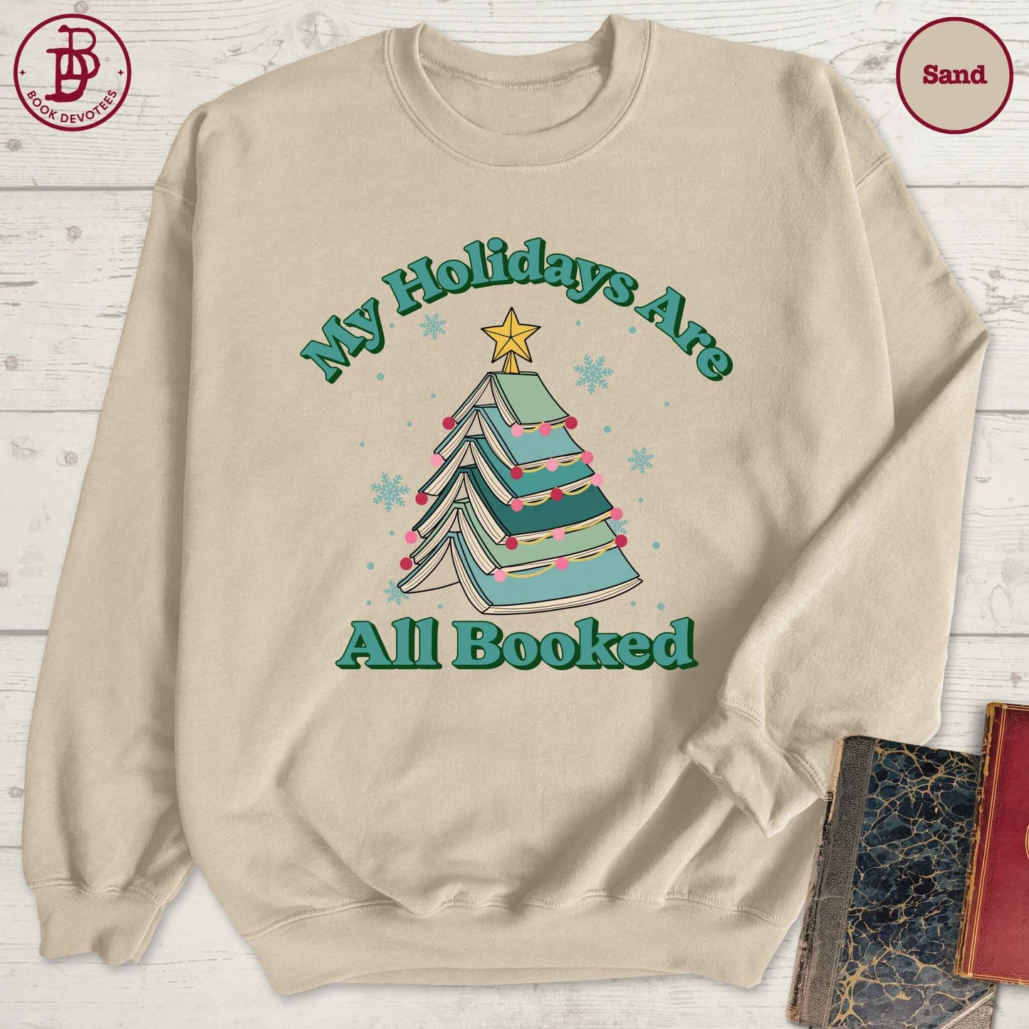 Holidays All Booked Sweatshirt