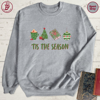 Tis the Season Christmas Sweatshirt